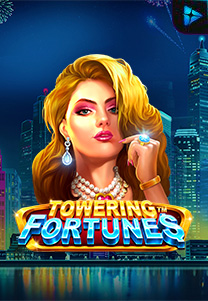 Towering Fortunes